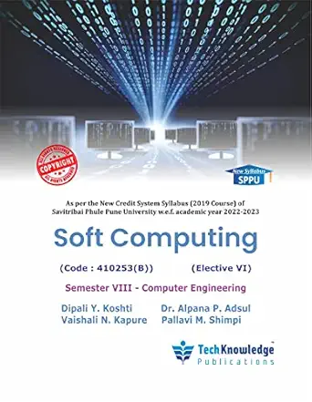 SOFT COMPUTING For SPPU B.E. Computer Engineering Sem 8